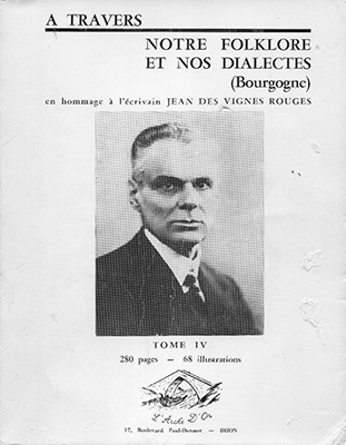 A travers notre folklore et nos dialectes - Tome IV A travers notre folklore et nos dialectes - Tome IV